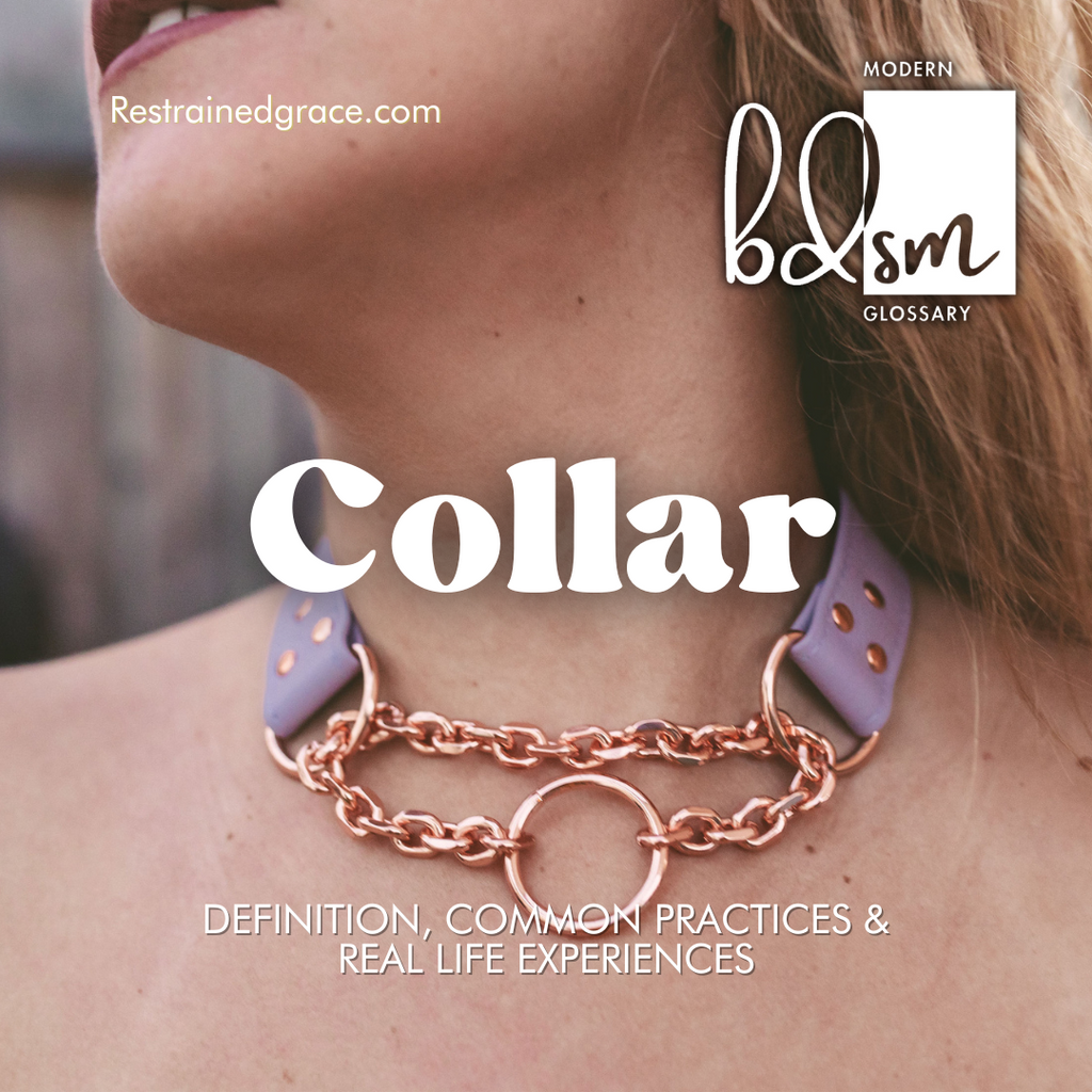 What is a Collar? Restrained Grace's Modern BDSM Glossary