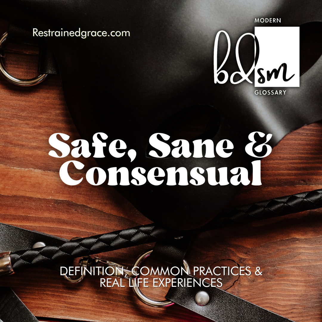 Safe, Sane, Consensual (SSC)