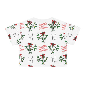 Fuck Me Under the Mistletoe - Crop Tee Crop Top Restrained Grace