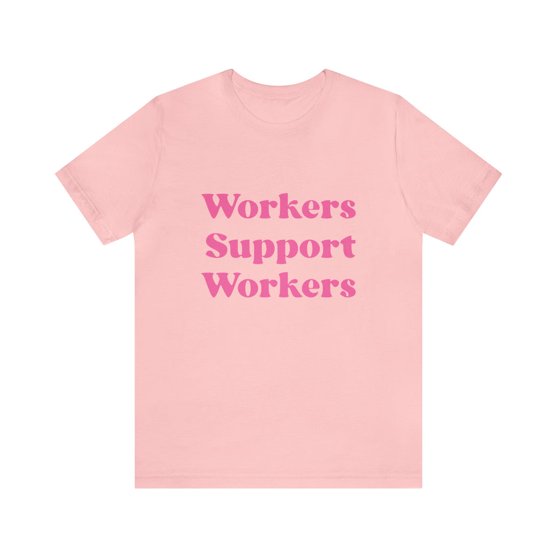 Workers Support Workers Unisex T-Shirt T-Shirt Restrained Grace   