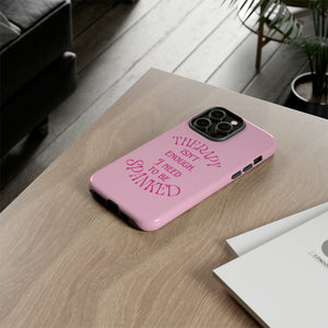 Therapy Isn't Enough I Need to Be Spanked - Pink Phone Case Phone Case Restrained Grace