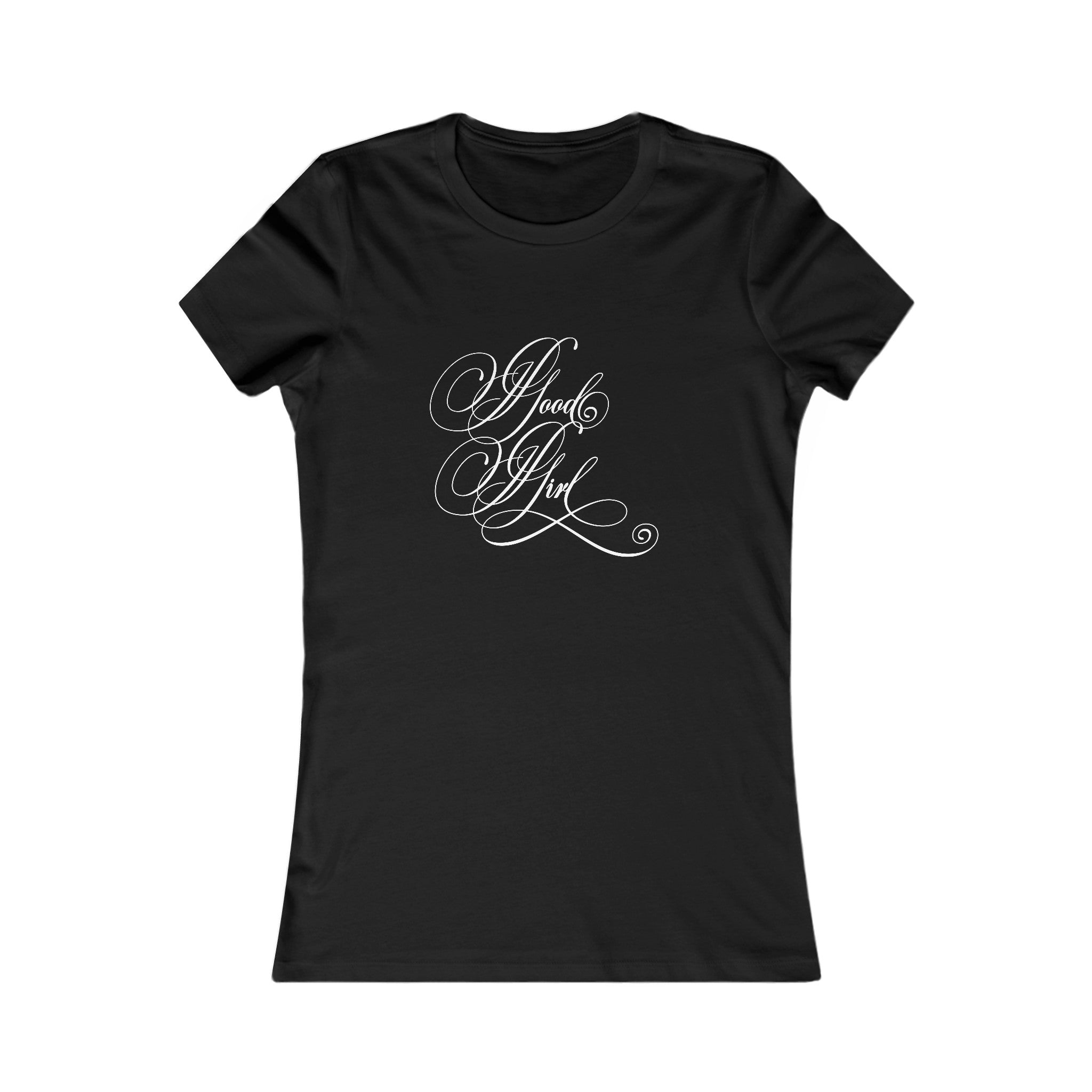 Good Girl Calligraphy - Femme Fit T-Shirt T-Shirt Restrained Grace S Black