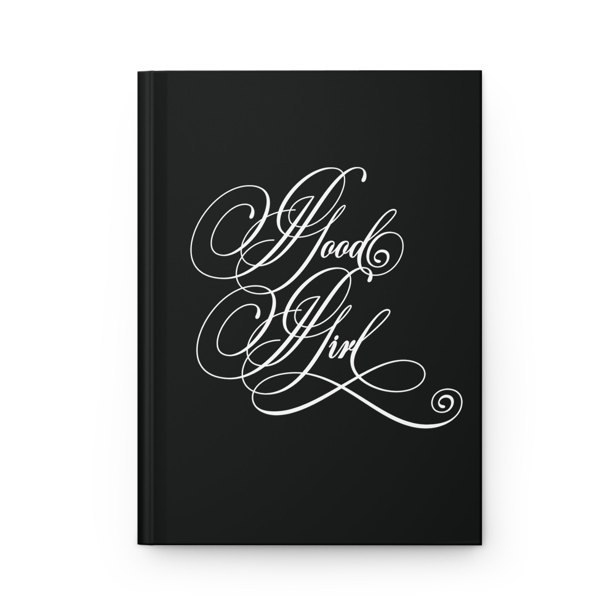 Good Girl Calligraphy Hardcover Journal Journal Restrained Grace Journal
