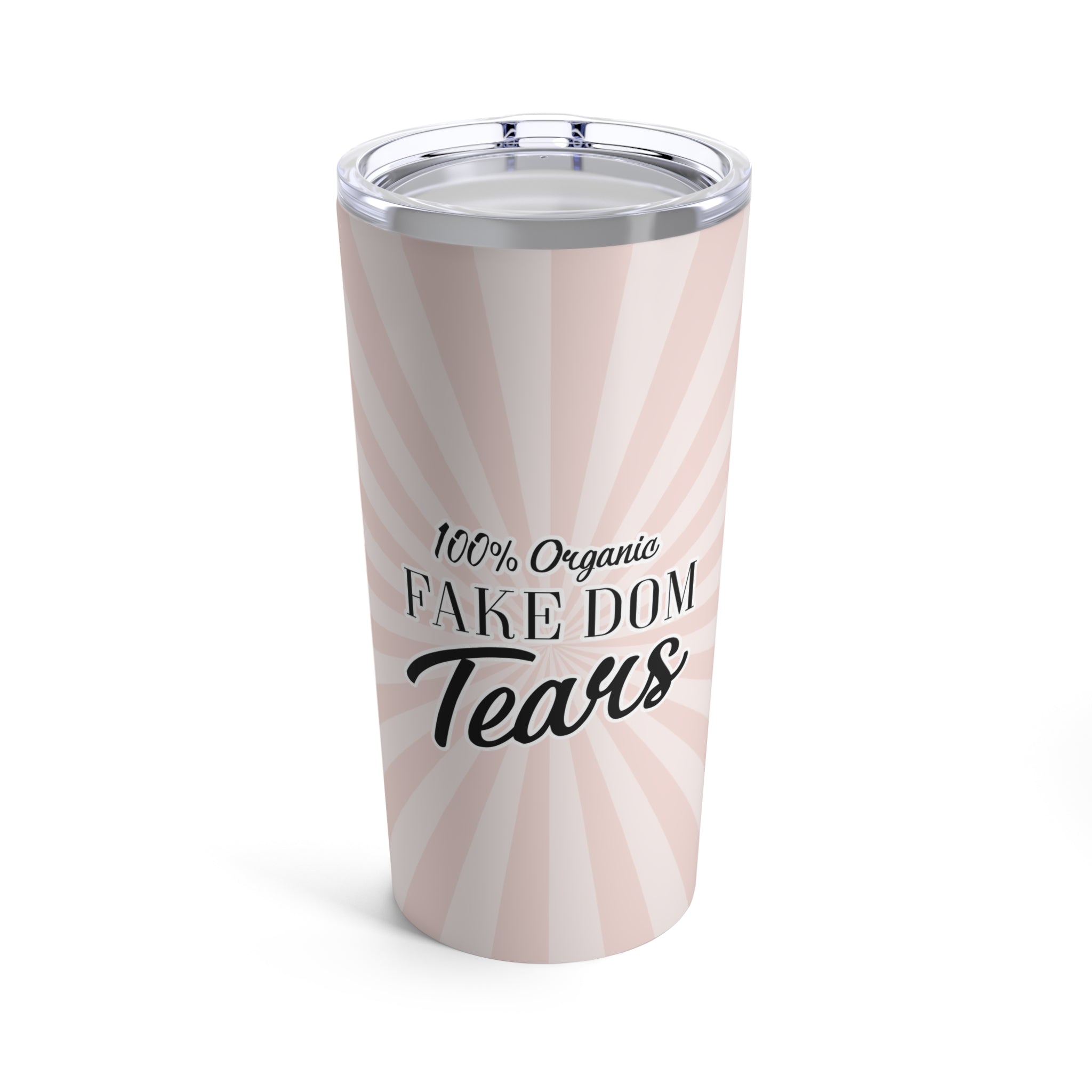 Fake Dom Tears Tumbler - Blush Pink Mug Restrained Grace 20oz