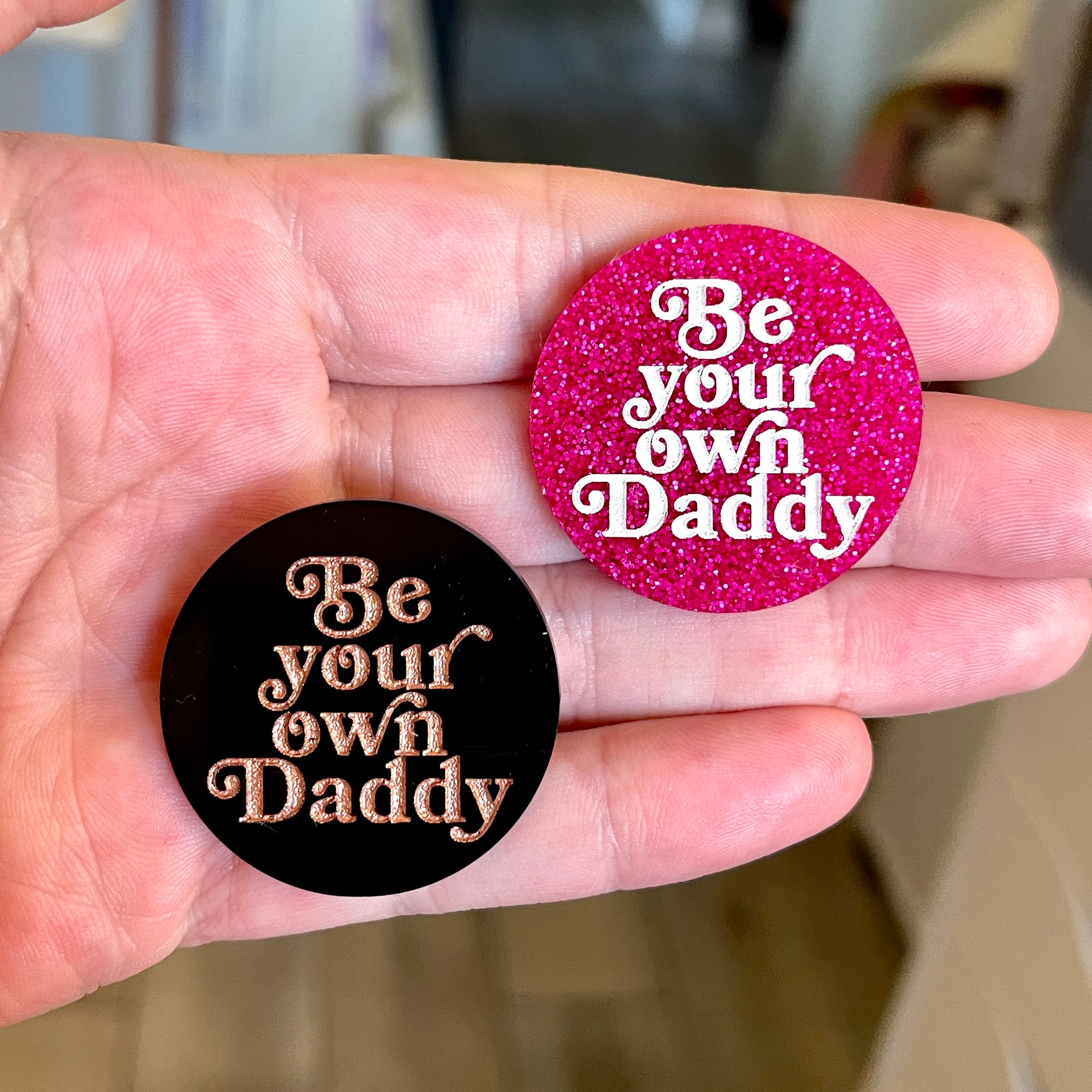 Be Your Own Daddy Pin Pin Restrained Grace