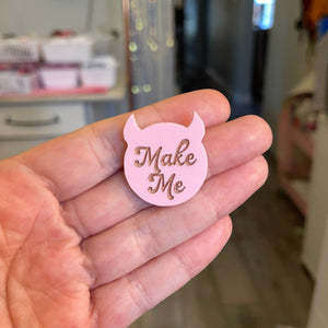 Make Me - Brat Devil Horns Pin Pin Restrained Grace Pink