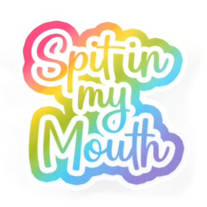 Spit in My Mouth - Frankly 90s Vinyl Sticker Sticker Restrained Grace
