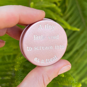 A Tiny Little Void to Scream into, as a Treat Box Restrained Grace