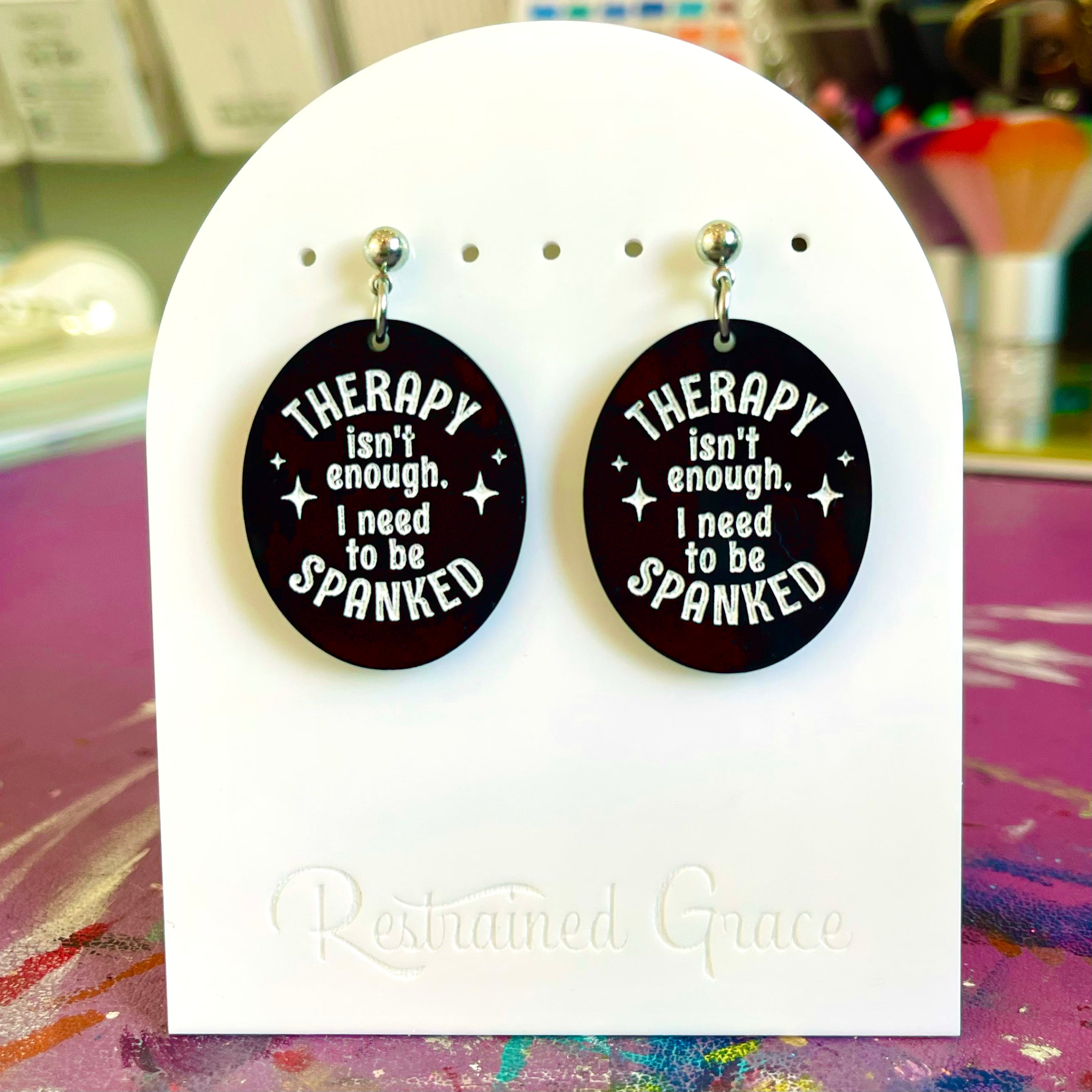 Therapy Isn't Enough, I Need to Be Spanked - Earrings Earrings Restrained Grace