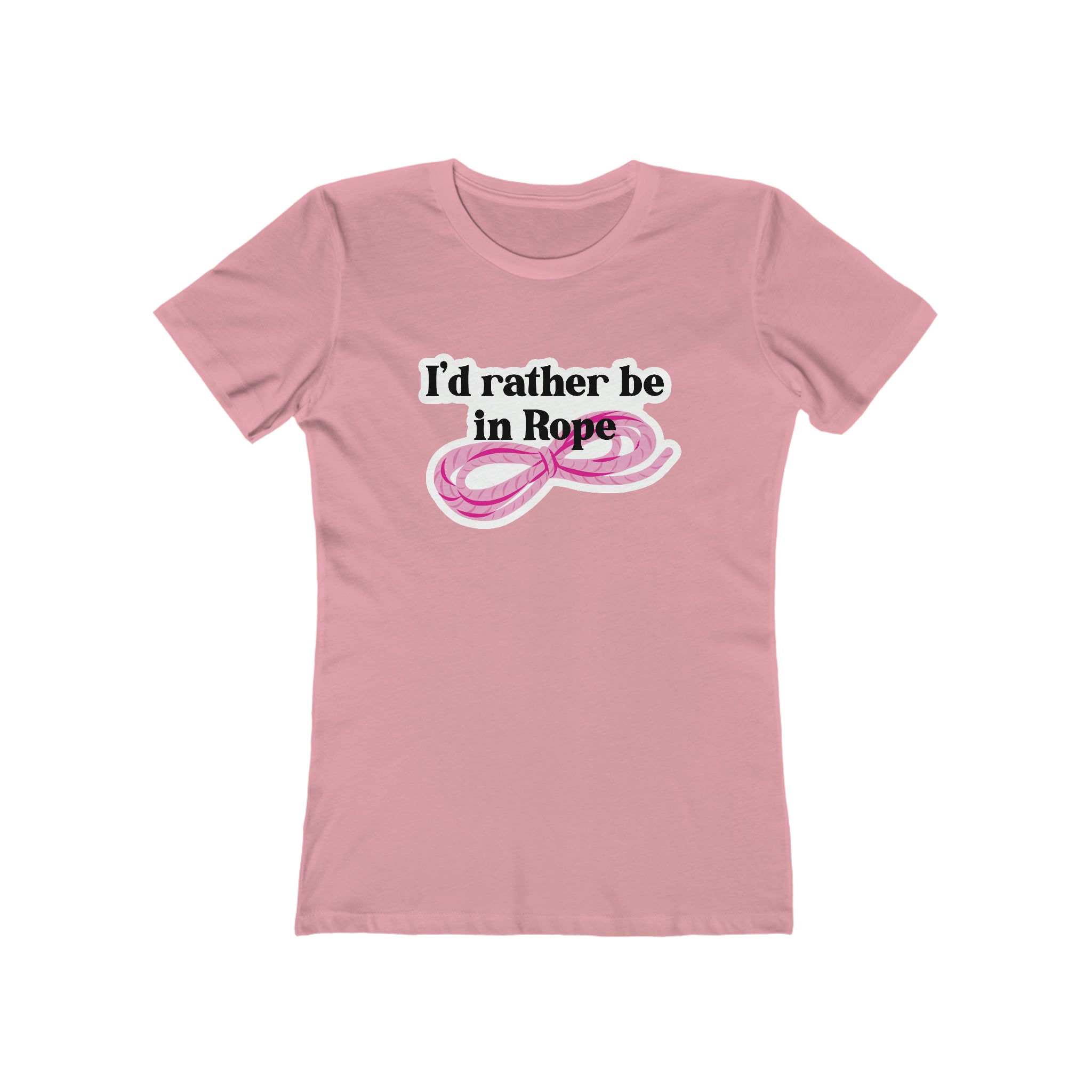 I'd Rather Be in Rope Femme Fit T-Shirt T-Shirt Restrained Grace Solid Light Pink S