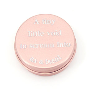 A Tiny Little Void to Scream into, as a Treat Box Restrained Grace