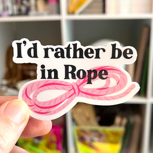 I'd Rather Be in Rope Pink - Vinyl Sticker Sticker Restrained Grace
