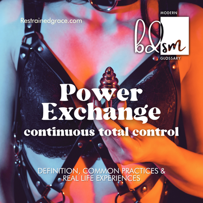 Power Exchange: Continuous Limited Control - Modern BDSM Glossary ...