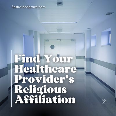 FInd Your Healthcare Provider's Religious Affiliation