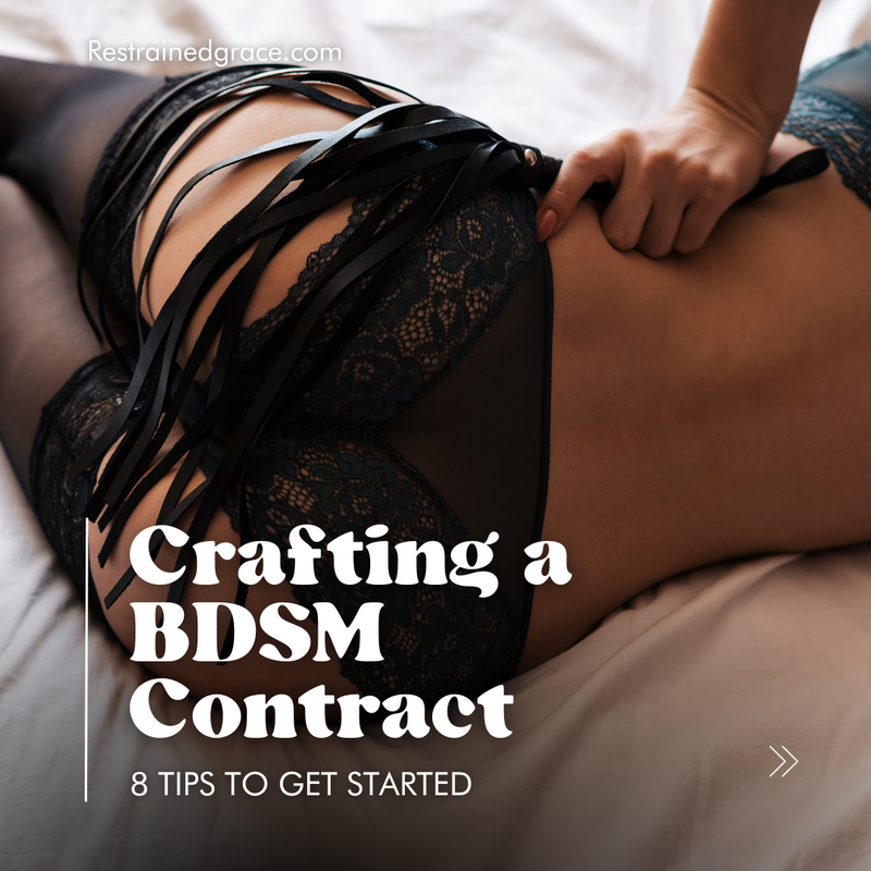Crafting a BDSM Contract: 8 Tips to Get Started