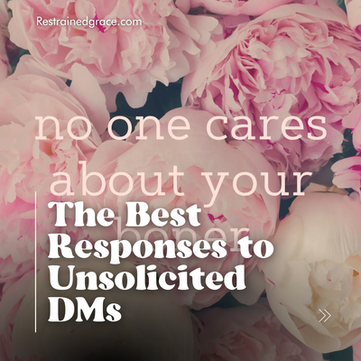 The Best Responses to Unsolicited DMs
