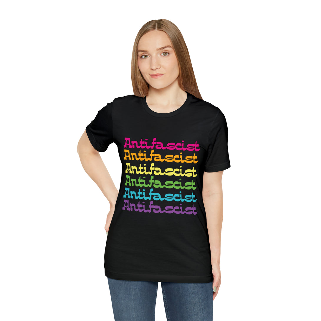 Colorfully Antifascist Unisex T-Shirt T-Shirt Restrained Grace   