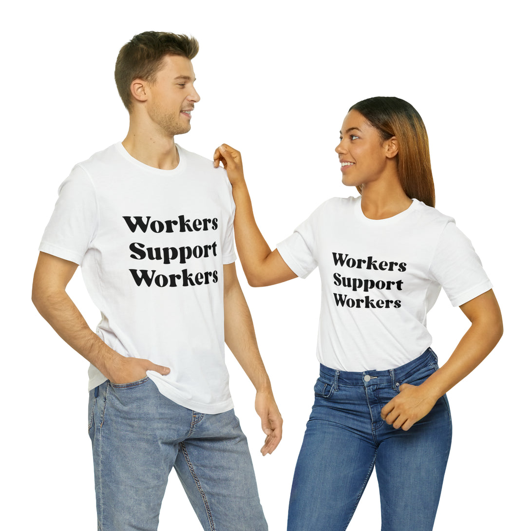 Workers Support Workers Unisex T-Shirt T-Shirt Restrained Grace   