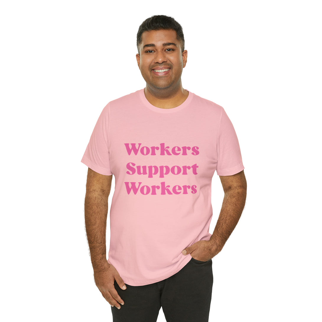 Workers Support Workers Unisex T-Shirt T-Shirt Restrained Grace   