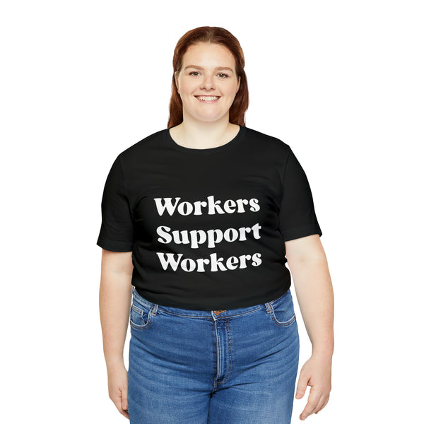 Workers Support Workers Unisex T-Shirt T-Shirt Restrained Grace Black S 