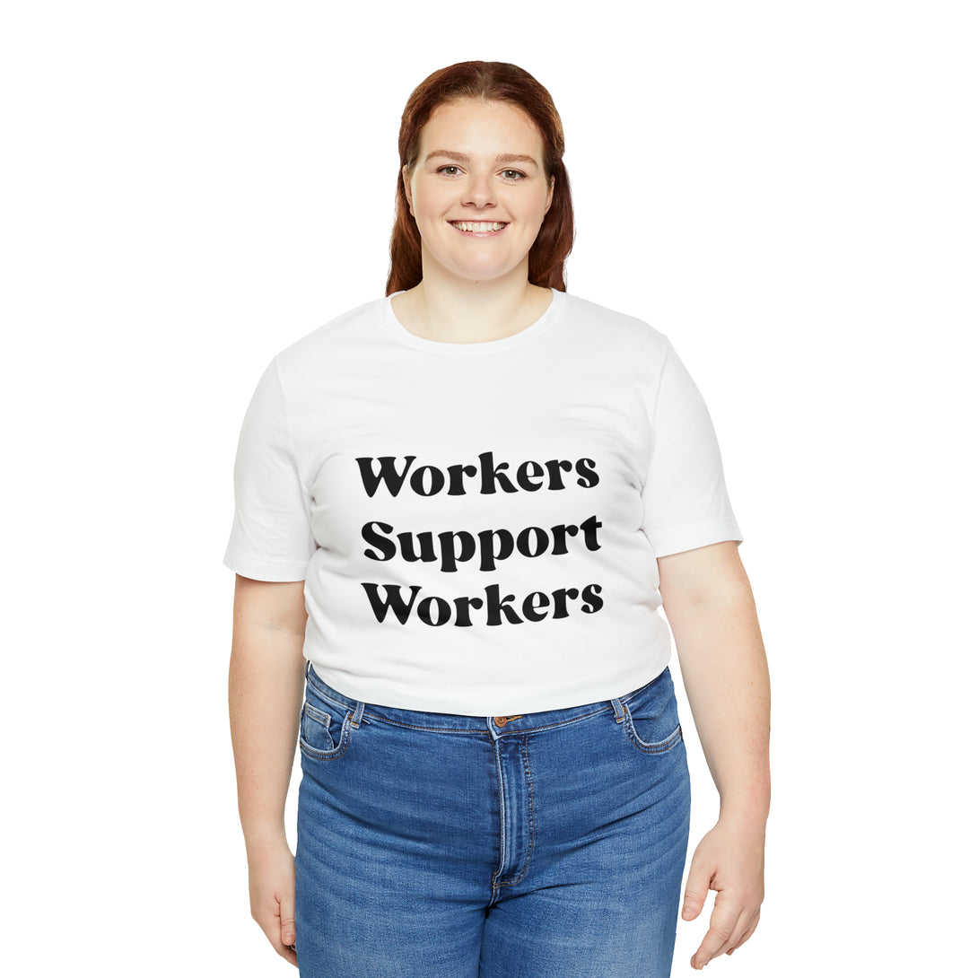 Workers Support Workers Unisex T-Shirt T-Shirt Restrained Grace White S 