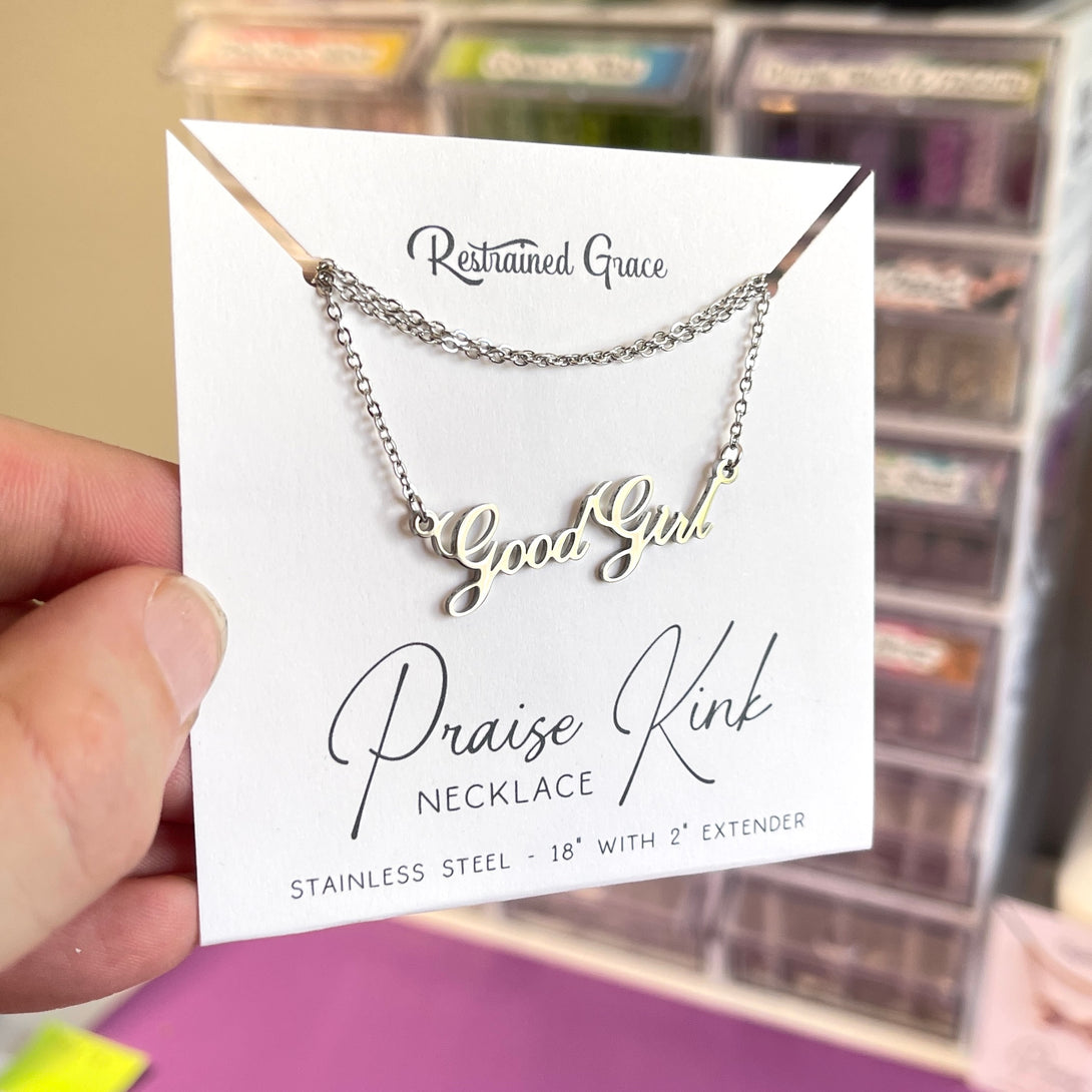 Good Girl - Praise Kink Necklace Necklace Restrained Grace   
