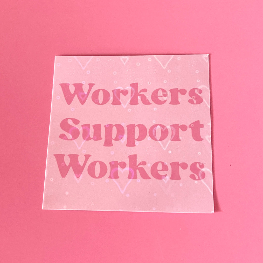 Workers Support Workers - Vinyl Sticker Sticker Restrained Grace   