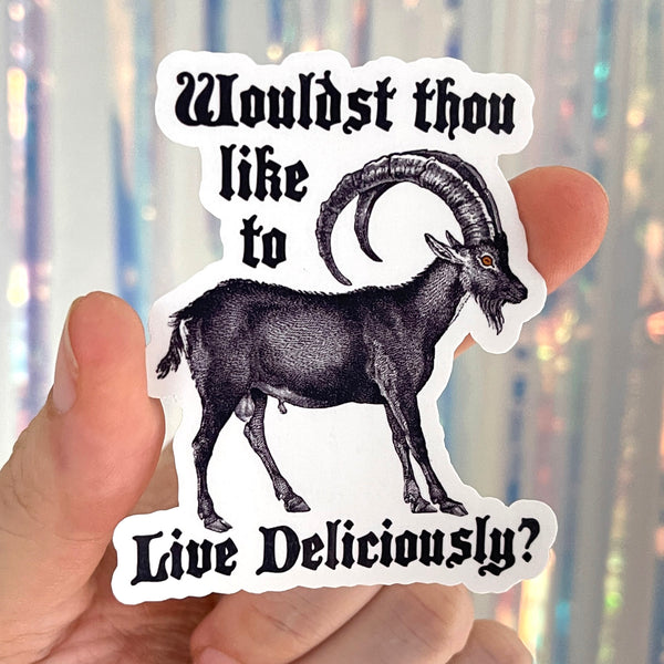Wouldst Thou Like to Live Deliciously - Witch Vinyl Sticker Sticker Restrained Grace   