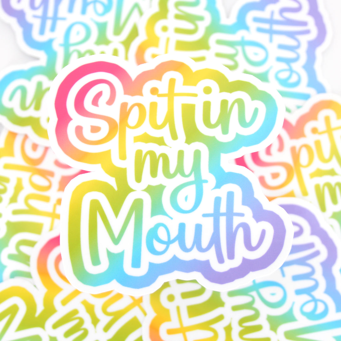 Spit in My Mouth - Frankly 90s Vinyl Sticker Sticker Restrained Grace   