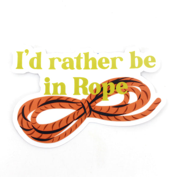 I'd Rather Be in Rope Green - Vinyl Sticker Sticker Restrained Grace   