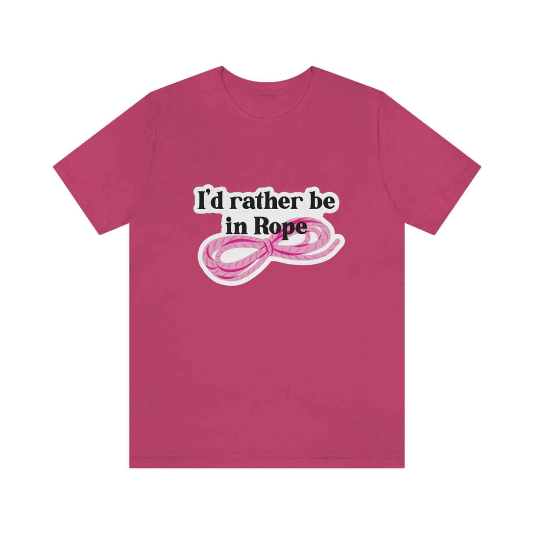 I'd Rather Be in Rope (Pink) Unisex T-Shirt T-Shirt Restrained Grace Berry S 
