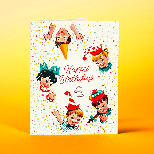 OffensiveDelightful - Happy Birthday You Little Shit! Birthday Card