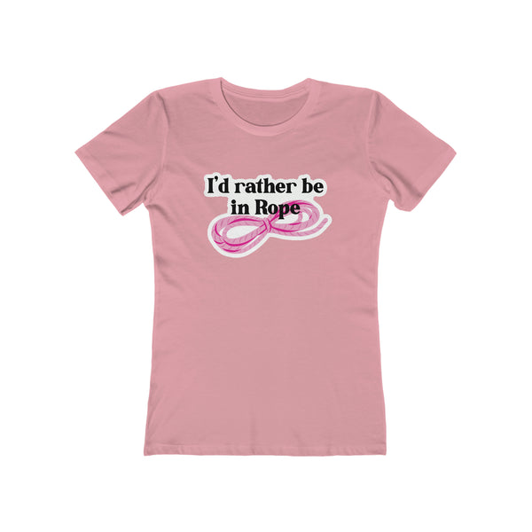 I'd Rather Be in Rope Femme Fit T-Shirt T-Shirt Restrained Grace Solid Light Pink S 