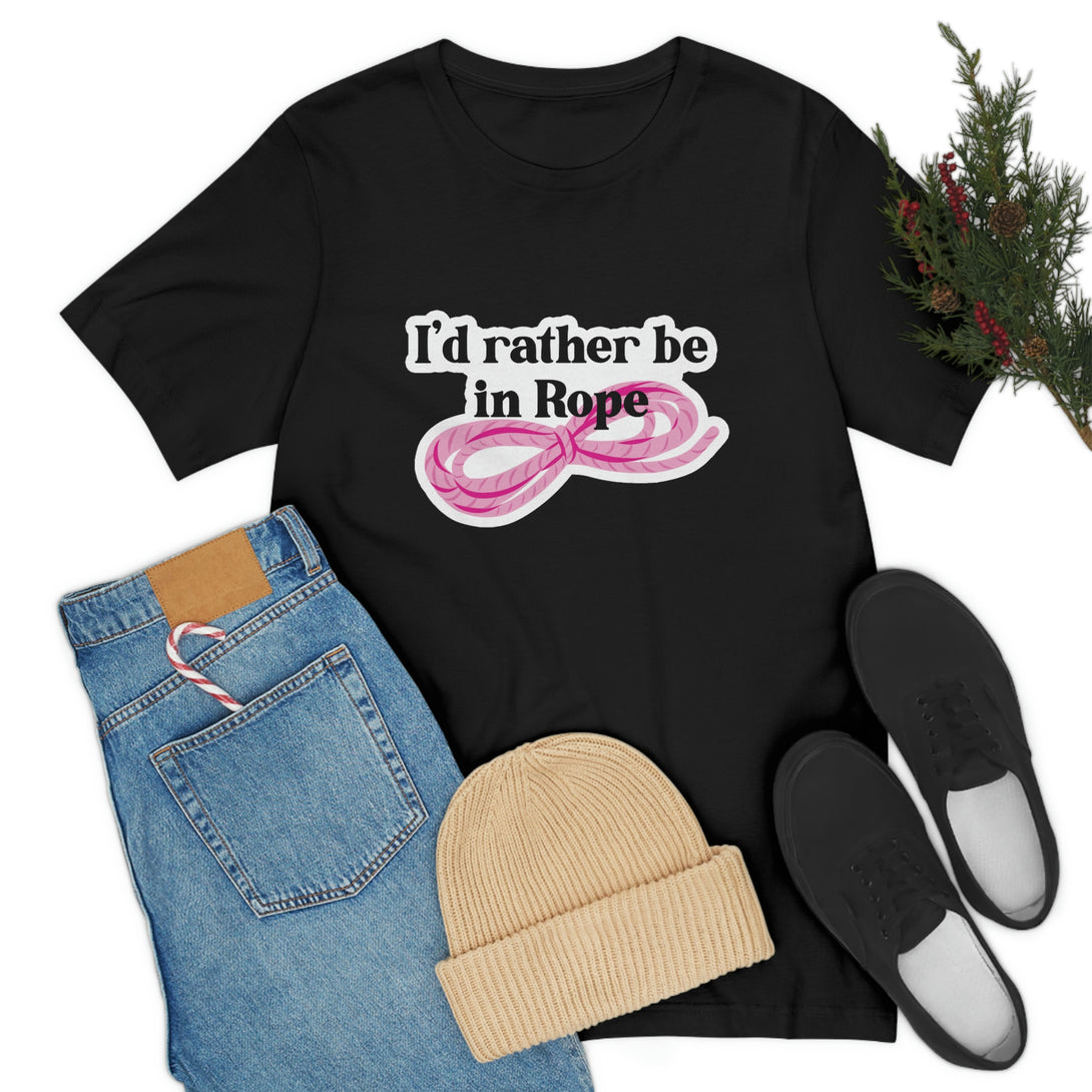 I'd Rather Be in Rope (Pink) Unisex T-Shirt T-Shirt Restrained Grace   