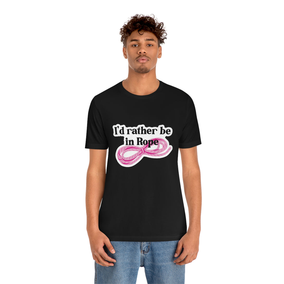 I'd Rather Be in Rope (Pink) Unisex T-Shirt T-Shirt Restrained Grace   