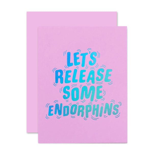 The Social Type - Let's Release Some Endorphins Greeting Card