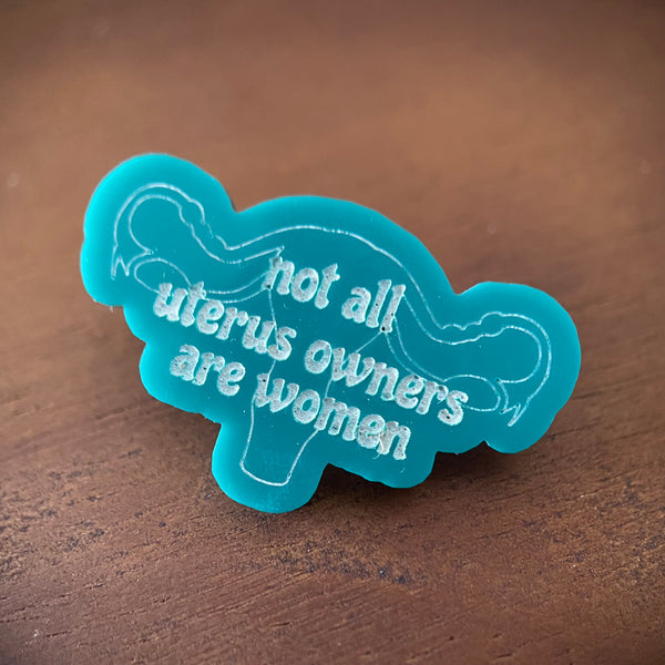 Not All Uterus Owners Are Women Pin Pin Restrained Grace   