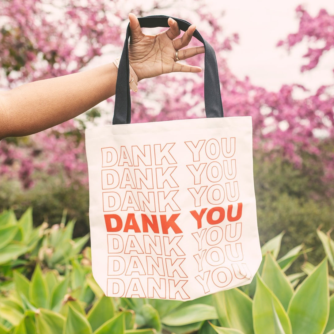 Just Get High™ - Canvas Tote: Dank You Bags Just Get High™   