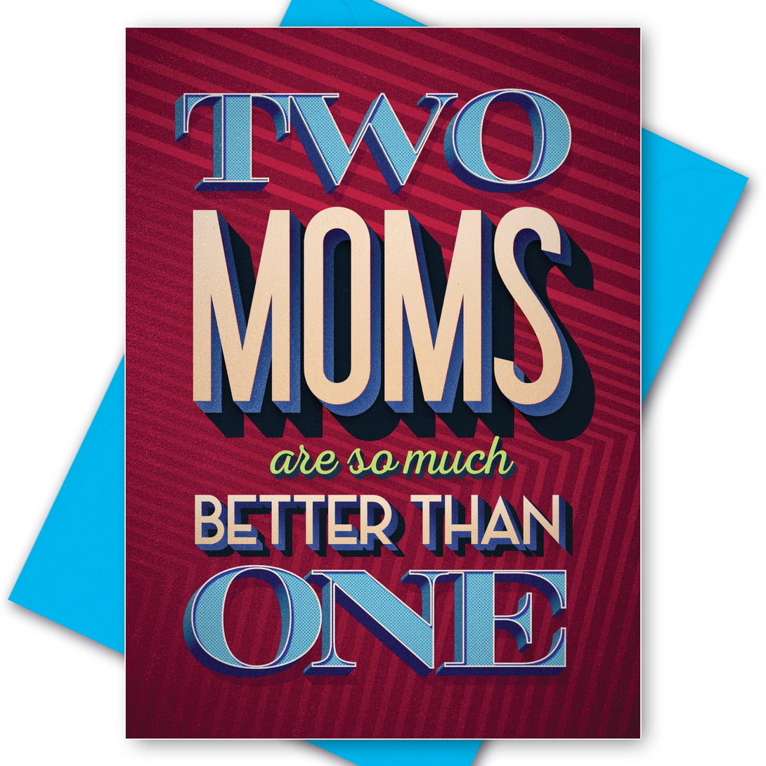 Kweer Cards / Peachy Kings - Two Moms are Better Greeting Card Kweer Cards / Peachy Kings   