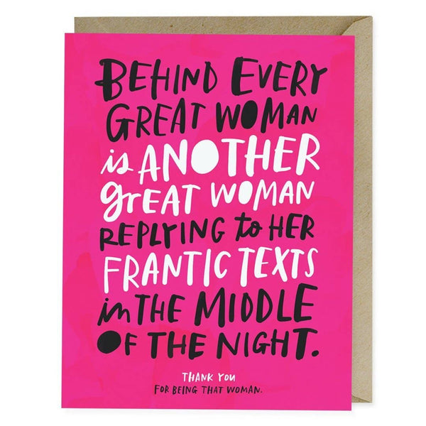 Em & Friends - Behind Every Great Woman Card