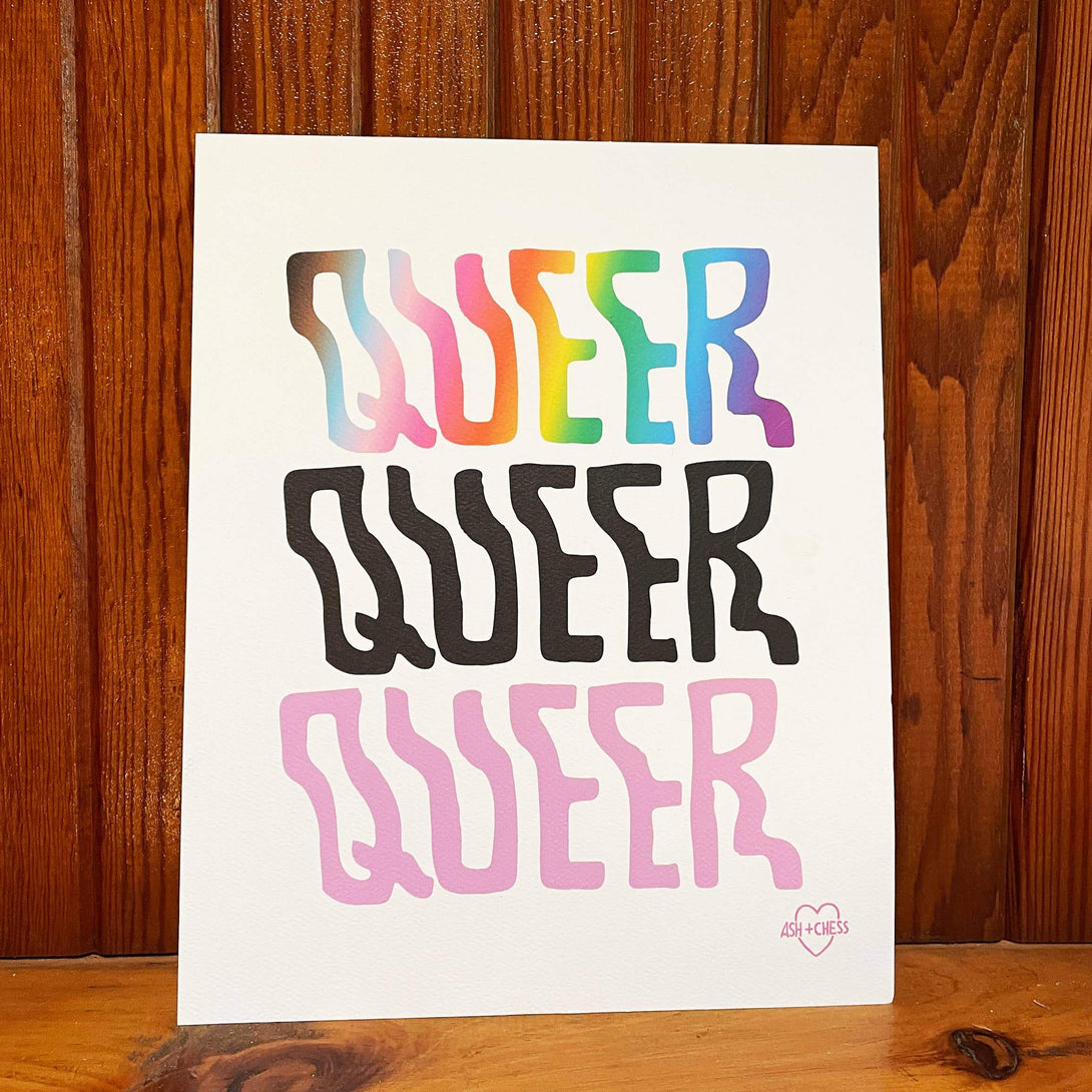 Ash + Chess - Queer Queer Queer 8" x 10" Art Print Art Print Ash + Chess   